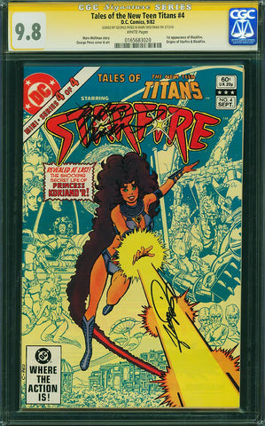 Tales of New Teen Titans 4 CGC 9.8 SS George Perez & Marv Wolfman